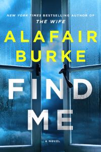 Book Cover for Find Me by Alafair Burke