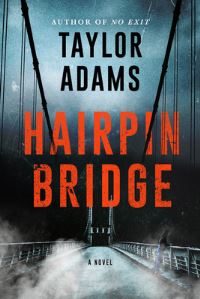 Book Cover for Hairpin Bridge by Taylor Adams