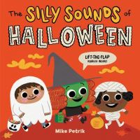 Book Cover for The Silly Sounds of Halloween by Mike Petrik