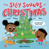 Book Cover for The Silly Sounds of Christmas by Mike Petrik