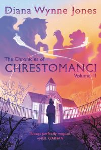 Book Cover for The Chronicles of Chrestomanci, Vol. II by Diana Wynne Jones