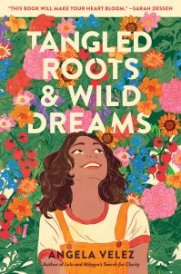 Book Cover for Tangled Roots & Wild Dreams by Angela Velez
