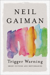Book Cover for Trigger Warning by Neil Gaiman