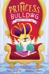 Book Cover for Princess Power Trip by Lovi Goyal Yu