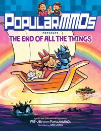 Book Cover for PopularMMOs Presents The End of All the Things by PopularMMOs
