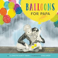 Book Cover for Balloons for Papa by Elizabeth Gilbert Bedia