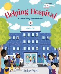 Book Cover for Helping Hospital by Lindsay Ward