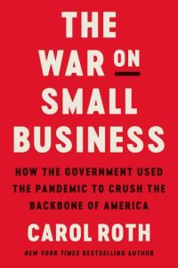 Book Cover for The War on Small Business by Carol Roth