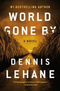 Book Cover for World Gone By by Dennis Lehane