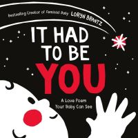 Book Cover for It Had to Be You by Loryn Brantz