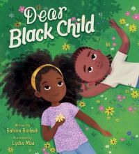 Book Cover for Dear Black Child by Rahma Rodaah