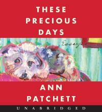 Book Cover for These Precious Days CD by Ann Patchett