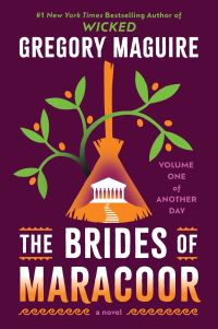 Book Cover for The Brides of Maracoor by Gregory Maguire