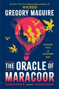 Book Cover for The Oracle of Maracoor by Gregory Maguire