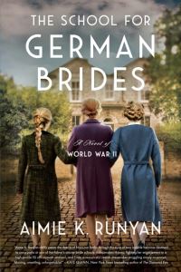 Book Cover for The School for German Brides by Aimie K Runyan