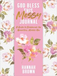 Book Cover for God Bless This Messy Journal by Hannah Brown