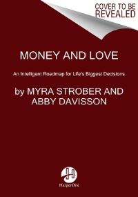 Book Cover for Money and Love by Myra Strober, Abby Davisson