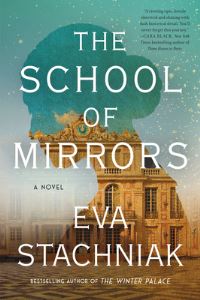 Book Cover for The School of Mirrors by Eva Stachniak