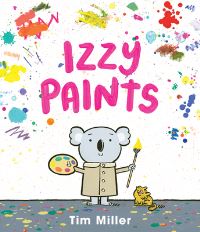 Book Cover for Izzy Paints by Tim Miller