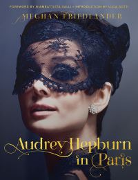 Book Cover for Audrey Hepburn in Paris by Meghan Friedlander
