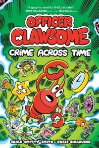 Book Cover for Officer Clawsome: Crime Across Time by Brian Smitty Smith