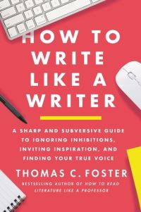 Book Cover for How to Write Like a Writer by Thomas C Foster
