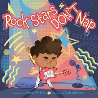 Book Cover for Rock Stars Don't Nap by Jason Perkins