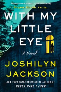 Book Cover for With My Little Eye by Joshilyn Jackson