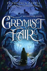 Book Cover for Greymist Fair by Francesca Zappia
