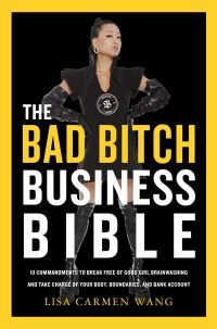 Book Cover for The Bad Bitch Business Bible by Lisa Carmen Wang