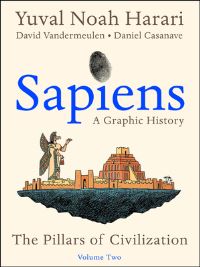 Book Cover for Sapiens: A Graphic History, Volume 2 by Yuval Noah Harari