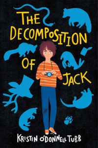 Book Cover for The Decomposition of Jack by Kristin ODonnell Tubb