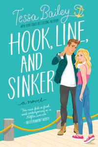 Book Cover for Hook, Line, and Sinker by Tessa Bailey