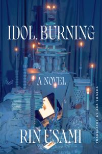 Book Cover for Idol, Burning by Rin Usami