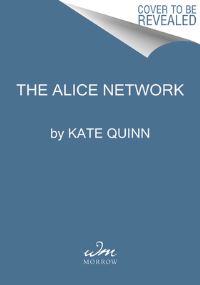 Book Cover for The Alice Network by Kate Quinn
