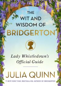Book Cover for The Wit and Wisdom of Bridgerton by Julia Quinn