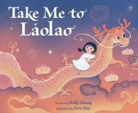 Book Cover for Take Me to Laolao by Kelly Zhang