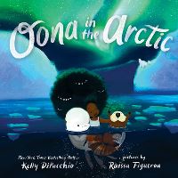 Book Cover for Oona in the Arctic by Kelly DiPucchio