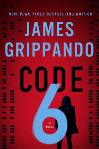 Book Cover for Code 6 by James Grippando