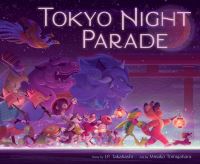 Book Cover for Tokyo Night Parade by J P Takahashi
