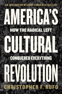 Book Cover for America's Cultural Revolution by Christopher F Rufo