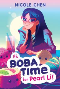 Book Cover for It's Boba Time for Pearl Li! by Nicole Chen