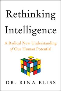 Book Cover for Rethinking Intelligence by Rina Bliss