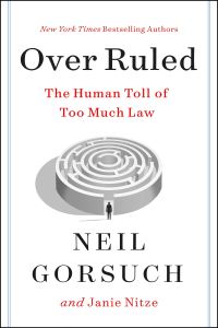 Book Cover for Over Ruled by Neil M Gorsuch, Janie Nitze