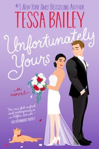 Book Cover for Unfortunately Yours by Tessa Bailey