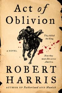 Book Cover for Act of Oblivion by Robert Harris