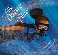 Book Cover for The Deepest Blue by Shauntay Grant