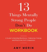 Book Cover for 13 Things Mentally Strong People Don't Do Workbook by Amy Morin