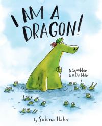 Book Cover for I Am a Dragon! by Sabina Hahn