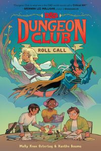 Book Cover for Dungeons & Dragons: Dungeon Club: Roll Call by Molly Knox Ostertag